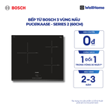  Bếp từ Bosch 3 vùng nấu PUC61KAA5E -Series 2 (60cm) 