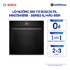  LÒ NƯỚNG ÂM TỦ BOSCH HBG7341B1B - SERIES 8 - 71L 