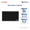  Bếp từ Bosch 2 vùng nấu PPI82560MS - Series 6 (78cm) 