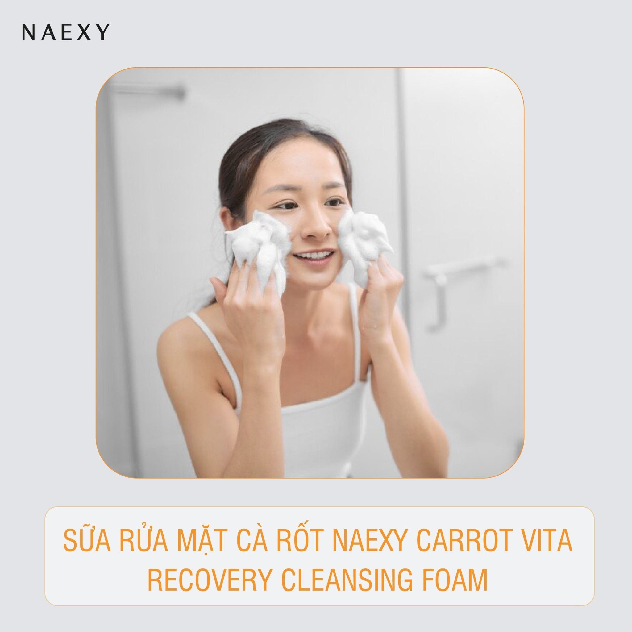 SỮA RỬA MẶT CÀ RỐT NAEXY CARROT VITA RECOVERY CLEANSING FOAM 100ML