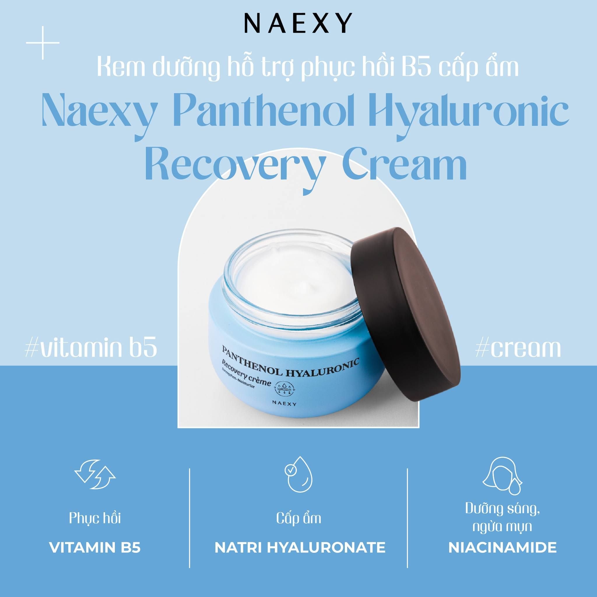 KEM DƯỠNG HỖ TRỢ PHỤC HỒI B5 CẤP ẨM NAEXY PANTHENOL HYALURONIC RECOVERY CREAM 50G