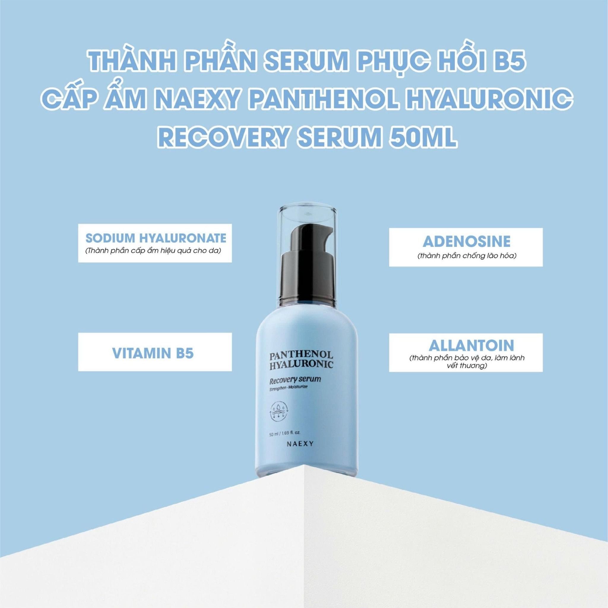 SERUM HỖ TRỢ PHỤC HỒI B5 CẤP ẨM NAEXY PANTHENOL HYALURONIC RECOVERY SERUM 50ML