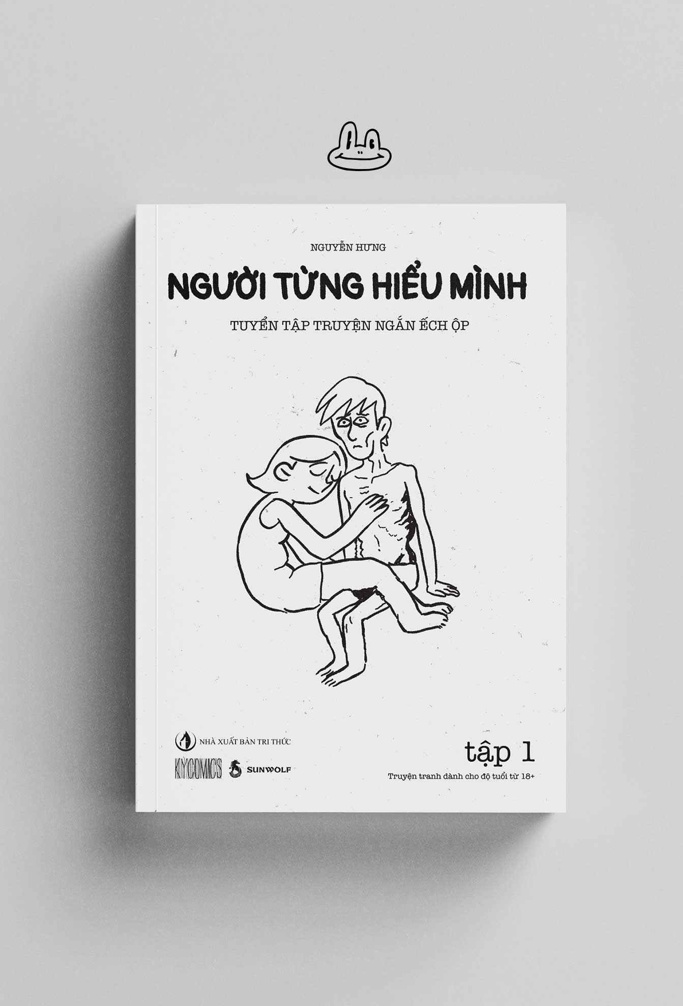  TUYỂN TẬP TRUYỆN TRANH ẾCH ỘP - TẬP 1: NGƯỜI TỪNG HIỂU MÌNH 