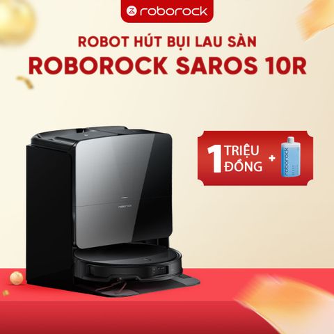 ROBOT HÚT BỤI LAU NHÀ ROBOROCK SAROS 10R – BẢN QUỐC TẾ