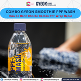  Combo Rửa Xe Dành Cho Xe Đã Dán PPF Wrap Decal Gyeon Smoothie PPF Wash 