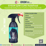  GYEON Q2M Cure Redefined, Bảo Dưỡng Ceramic Tỉ Lệ 1:1 Hiệu Ứng 6 Tuần 