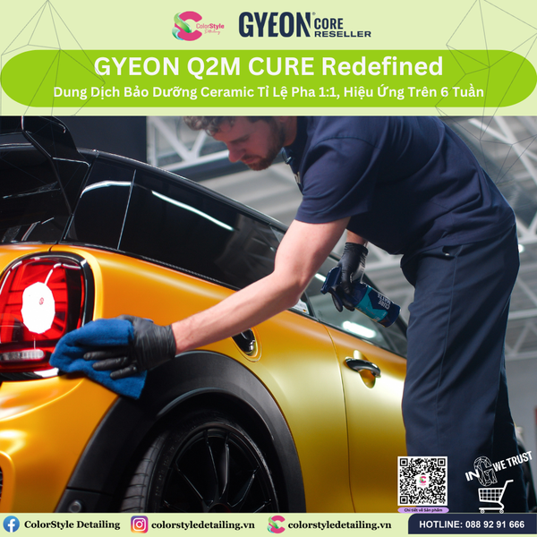  GYEON Q2M Cure Redefined, Bảo Dưỡng Ceramic Tỉ Lệ 1:1 Hiệu Ứng 6 Tuần 