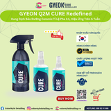  GYEON Q2M Cure Redefined, Bảo Dưỡng Ceramic Tỉ Lệ 1:1 Hiệu Ứng 6 Tuần 