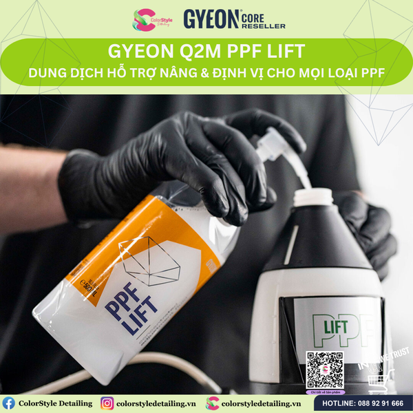  GYEON Q2M PPF Lift Dung dịch hỗ trợ nâng & định vị lại phim PPF 