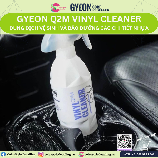  GYEON Q2M Vinyl Cleaner, Dung Dịch Vệ Sinh Và Bảo Dưỡng Chi Tiết Nhựa 