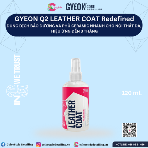  Dung dịch phủ ceramic da GYEON Q2 LeatherCoat REDEFINED 
