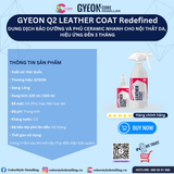  GYEON Q2 Leather Coat Redefined, Bảo Dưỡng Và Phủ Ceramic Nhanh Đồ Da 