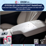  GYEON Q2 Leather Coat Redefined, Bảo Dưỡng Và Phủ Ceramic Nhanh Đồ Da 