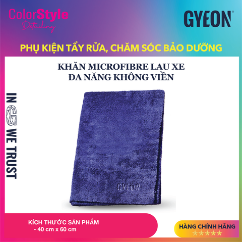  GYEON Q2M Soft Wipe EVO Khăn Microfibre Không Viền Lau Dưỡng Đa Năng 