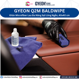  GYEON Q2M Bald Wipe EVO Khăn Microfiber Lau Đa Năng Sợi Lông Ngắn 