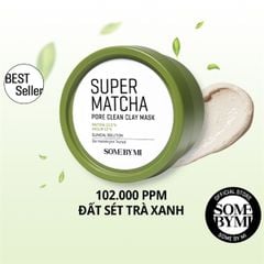 Mặt Nạ Đất Sét Some By Mi Super Matcha Pore Clean Clay Mask 100g