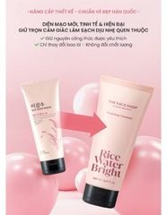 Sữa Rửa Mặt The Face Shop Rice Water Bright Rice Bran Cleansing Foam