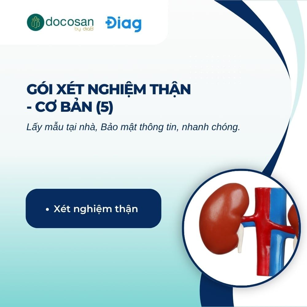  Gói Xét Nghiệm Thận - Cơ Bản (Nhân viên đến lấy mẫu tại nhà) 
