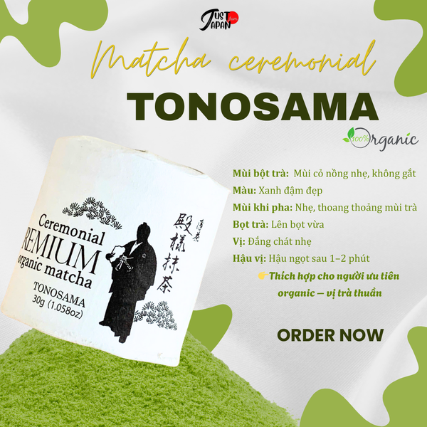 Matcha Organic Tonosama thượng hạng vùng Uji Nhật Bản hộp 30gram