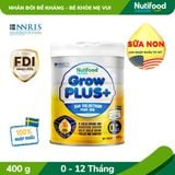  Sữa bột Nutifood GrowPLUS+ Sữa Non 0-12 tháng Lon 400g 