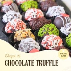 LỚP BÁNH CHOCOLATE TRUFFLE
