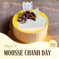 LỚP BÁNH MOUSSE CHANH DÂY
