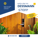  KHÓA VÂN TAY DESSMANN S710FP 