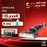  Máy hút bụi lau sàn khô & ướt cầm tay không dây thông minh Dreame H14 