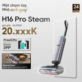  MÁY HÚT BỤI LAU SÀN KHÔ & ƯỚT H16 PRO STEAM 