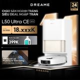  Robot hút bụi lau sàn chuyên dụng thông minh Dreame L50 Ultra CE 