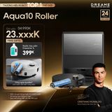  Robot hút bụi lau sàn chuyên dụng thông minh Aqua10 Roller 