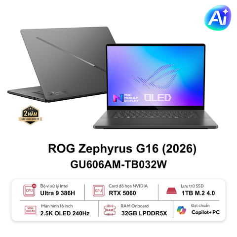 Laptop Gaming Asus ROG Zephyrus G16 GU606AM-TB032W (Ultra 9 386H | RTX 5060 |  32GB | 1TB | 16 inch)