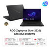Laptop Gaming ASUS ROG Zephyrus Duo GX651AX-SR050WS (Ultra 9 386H | RTX 5090 | 64GB | 2TB | 16 inch 3K OLED)