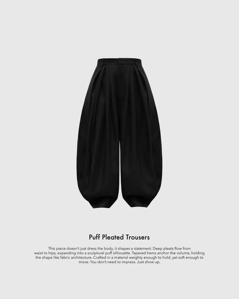  PUFF PLEATED TROUSERS 