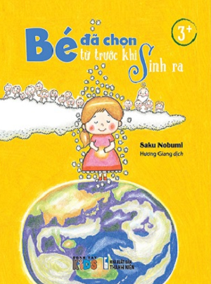 Bé Đã Chọn Từ Trước Khi Sinh Ra - Đông Tây