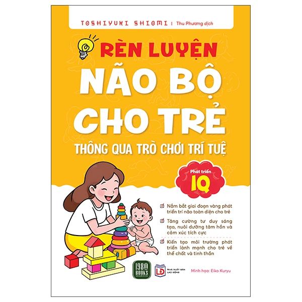 Rèn Luyện Não Bộ Cho Trẻ Thông Qua Trò Chơi Trí Tuệ - 1980Books