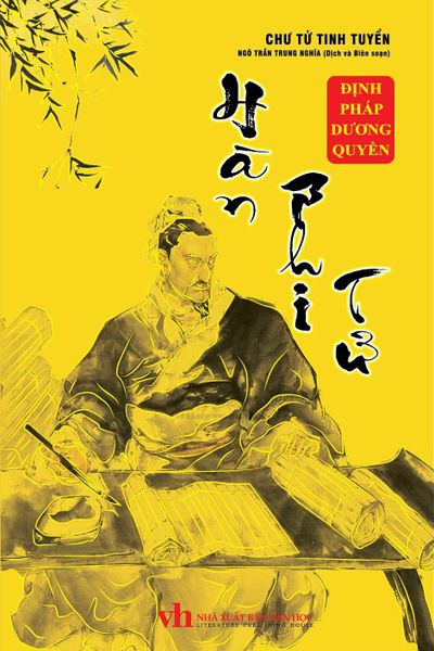 Chư Tử Tinh Tuyền: Hàn Phi Tử - Định Pháp Dương Quyền (Bìa cứng) - Hân Vi