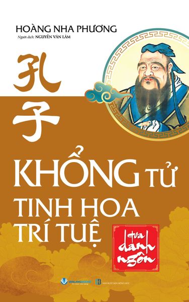 Khổng Tử - Tinh Hoa Trí Tuệ Qua Danh Ngôn - Phương Tĩnh