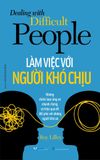  Làm Việc Với Người Khó Chịu 