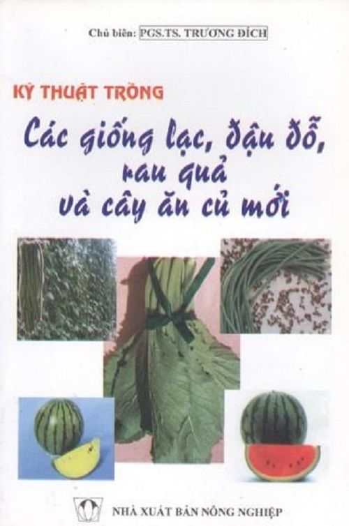  Comboo - Kỹ Thuật Trồng Đậu Tương - Kỹ Thuật Trồng Lạc - Kỹ Thuật Trồng Các Giống Lạc, Đậu Đổ, Rau Quả Cà Cây Ăn Củ Mới ( 3 Quyển ) 