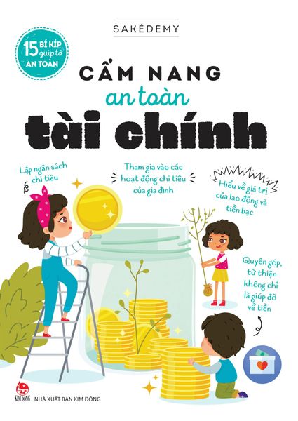 15 Bí Kíp Giúp Tớ An Toàn - Cẩm Nang An Toàn Tài Chính - Chính An