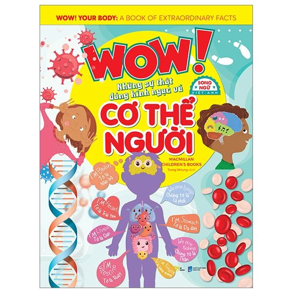 Wow! Your Body: Những Sự Thật Đáng Kinh Ngạc Về Cơ Thể Người - HGbooks