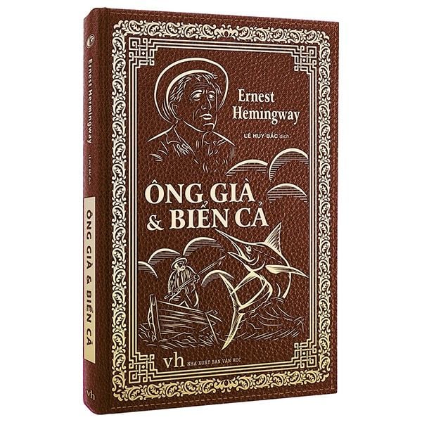 Ông Già Và Biển Cả (Bìa Cứng) - Văn Học