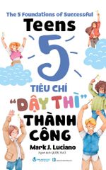 5 Tiêu Chí ' Dậy Thì'' Thành Công 