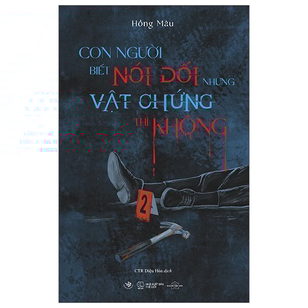 Con Người Biết Nói Dối Còn Vật Chứng Thì Không