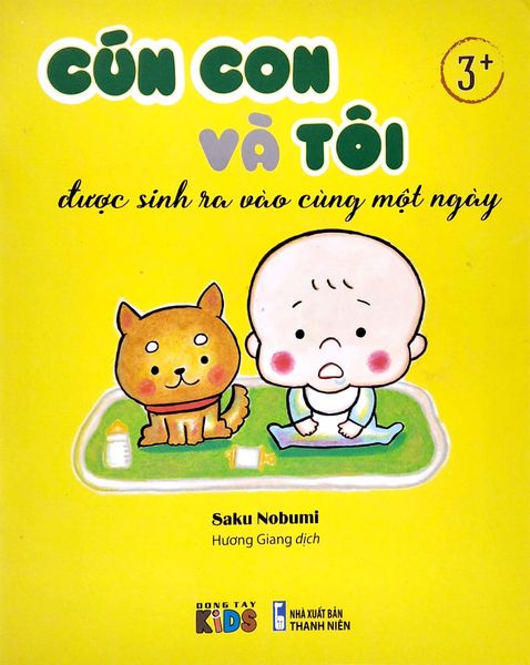 Cún Con Và Tôi Được Sinh Ra Vào Cùng Một Ngày - Đông Tây