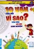  10 Vạn Câu Hỏi Vì Sao? Văn Hóa Xã Hội Kinh Nghiệm 