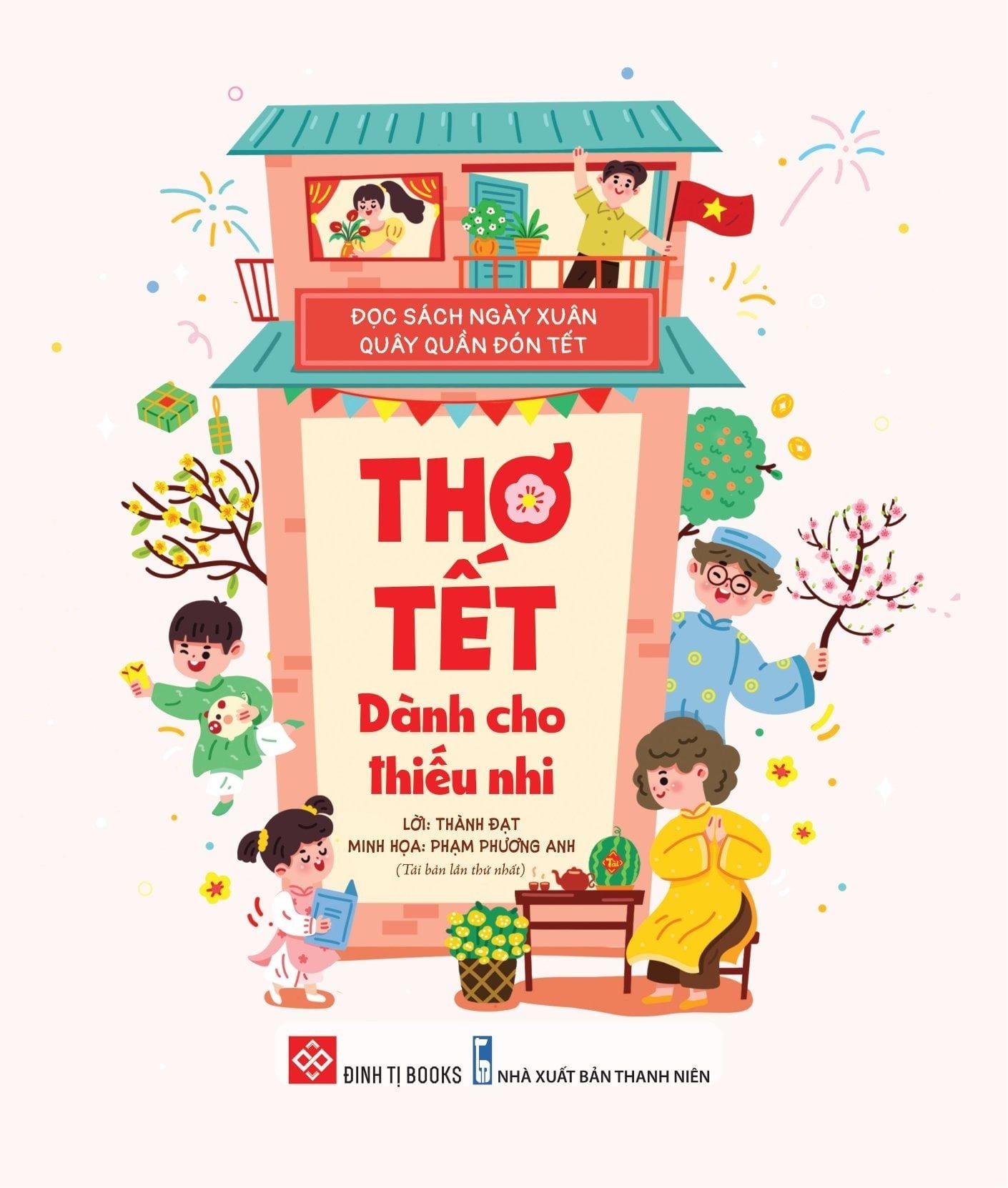  Đọc Sách Ngày Xuân, Quây Quần Đón Tết - Thơ Tết Dành Cho Thiếu Nhi 