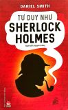  Tư Duy Như Sherlock Holmes 