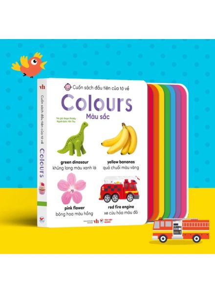 Cuốn Sách Đầu Tiên Của Tớ Về - Colours - Màu Sắc (Song Ngữ Anh-Việt) - Tân Việt